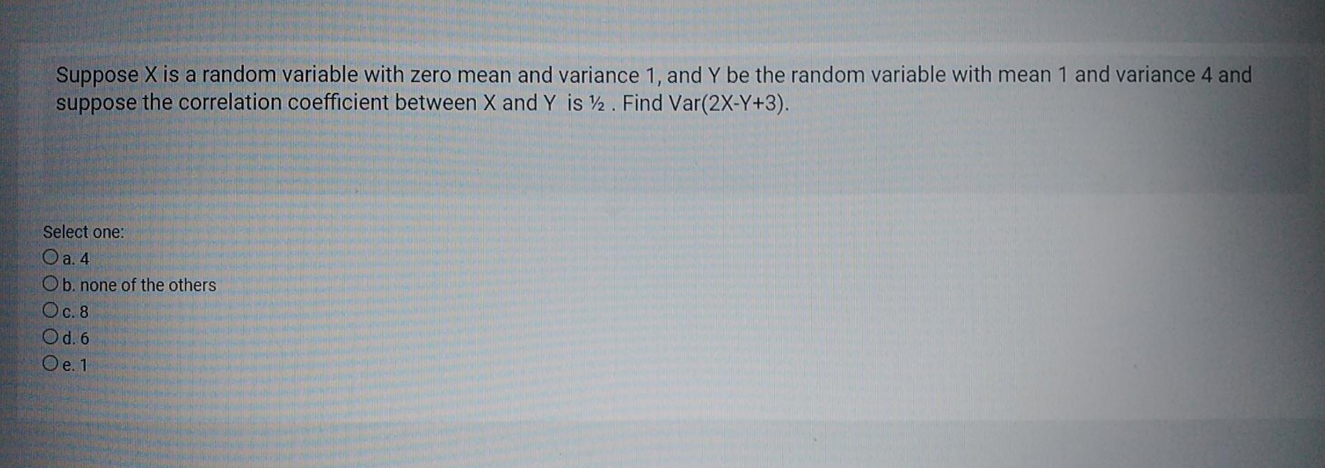 Solved Suppose X is a random variable with zero mean and | Chegg.com