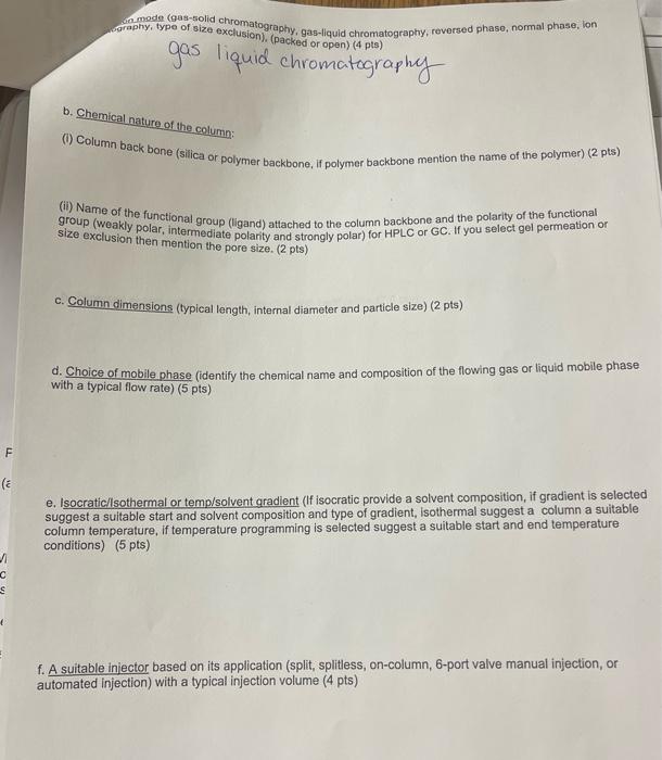 wamode (gas-solid chromatography, gas-liquid chromatography, reversed phase, normal phase, lon baraphy, type of size exclusio