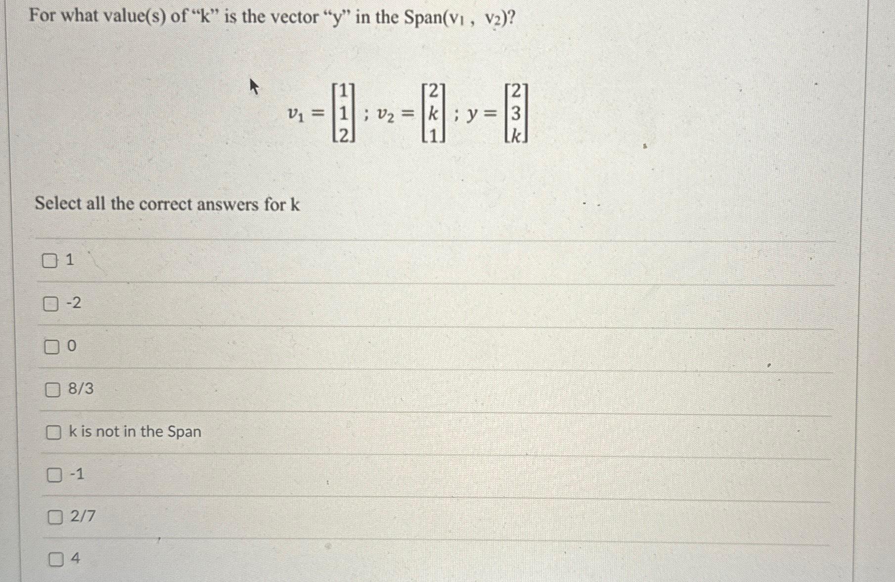 solved-for-what-value-s-of-k-is-the-vector-y-in-chegg