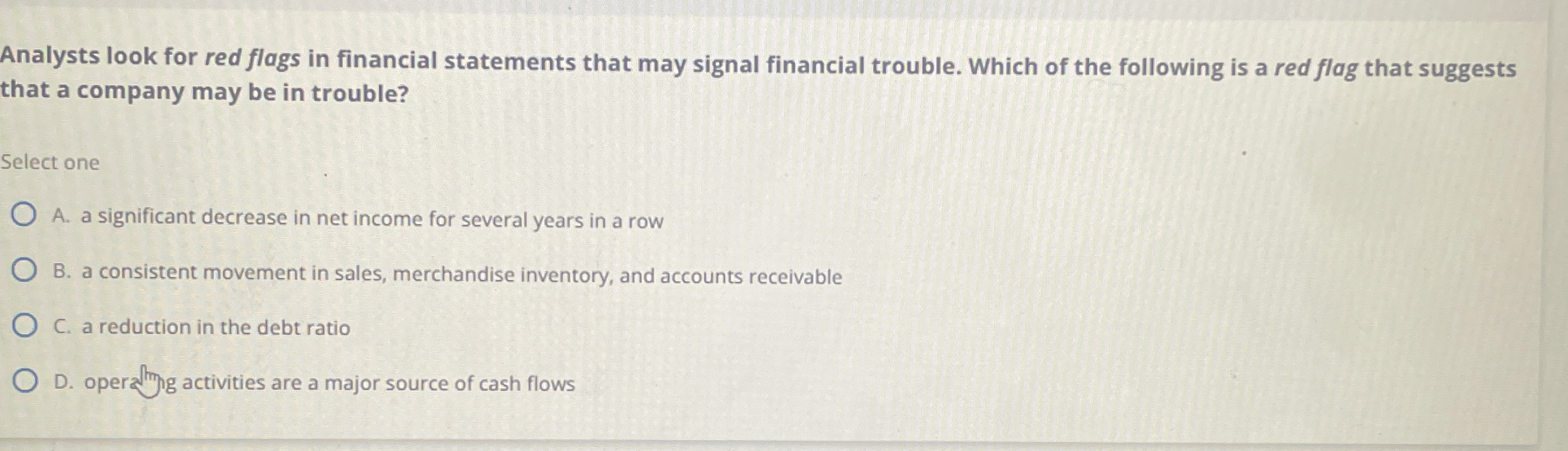 Solved Analysts look for red flags in financial statements | Chegg.com