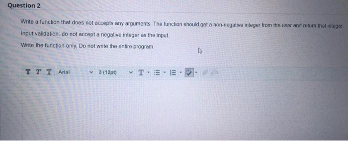 Solved Question 2 Write a function that does not accepts any | Chegg.com