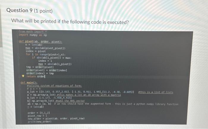 Solved What will be printed if the following code is | Chegg.com