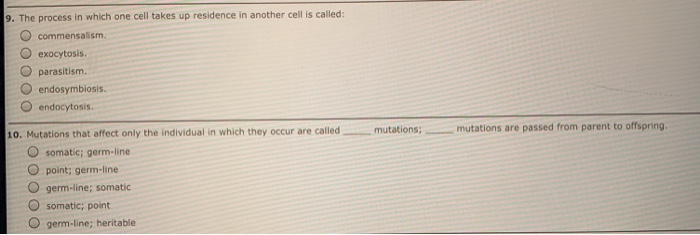 Solved 9 The Process In Which One Cell Takes Up Residence Chegg Com