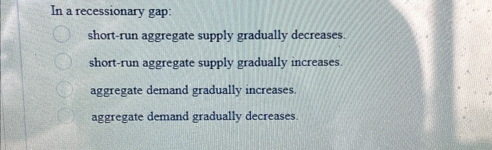 Solved In a recessionary gap:short-run aggregate supply | Chegg.com