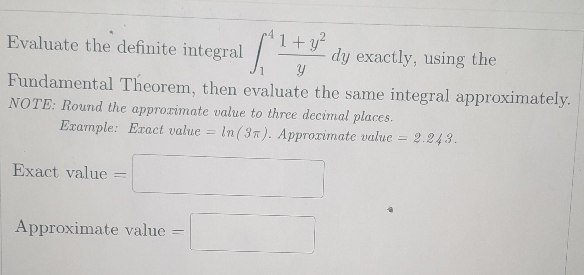 Solved Evaluate The Definite Integral ∫14y1 Y2dy Exactly