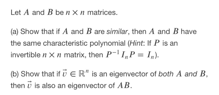 Solved Let A And B Ben X N Matrices A Show That If A And