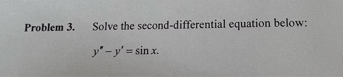 solved-solve-the-second-differential-equation-below-chegg