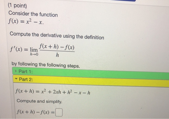 Solved (1 point) Consider the function f(x) = x2 – x. | Chegg.com