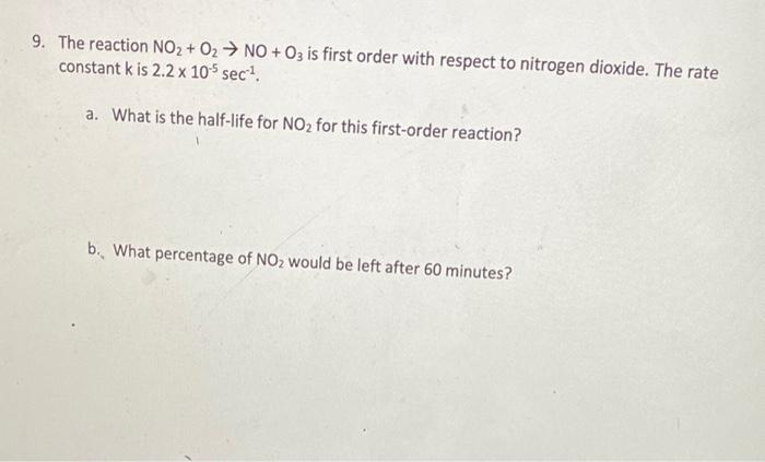 Solved The reaction NO2+O2→NO+O3 is first order with respect | Chegg.com