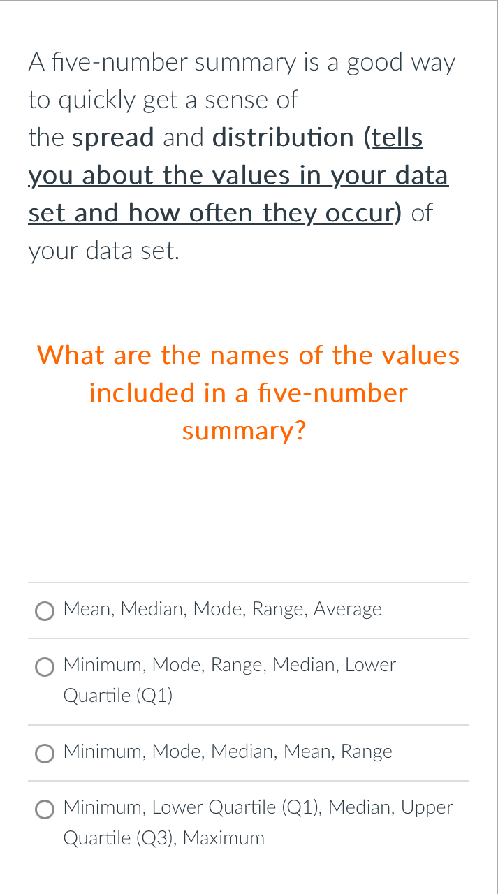 Solved A five-number summary is a good way to quickly get a | Chegg.com