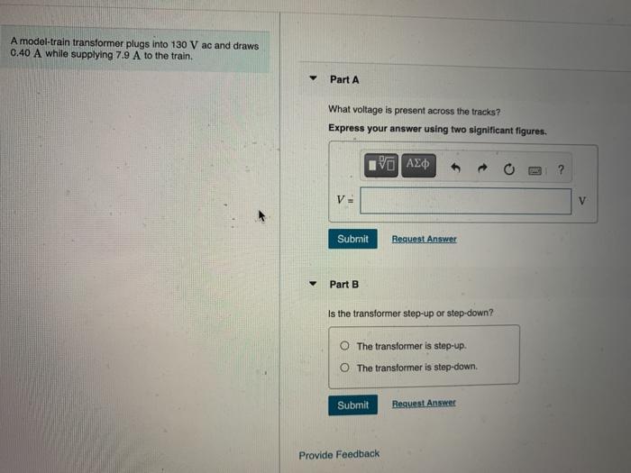 Solved A modeltrain transformer plugs into 130 V ac and