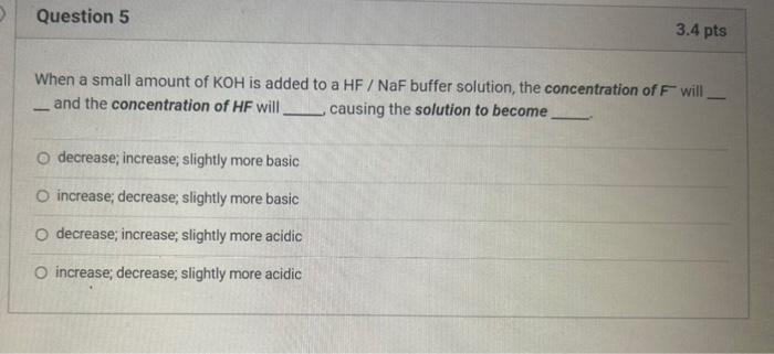 Solved When a small amount of KOH is added to a HF/NaF | Chegg.com