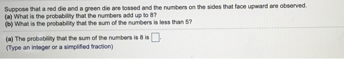 Solved Suppose that a red die and a green die are tossed and | Chegg.com