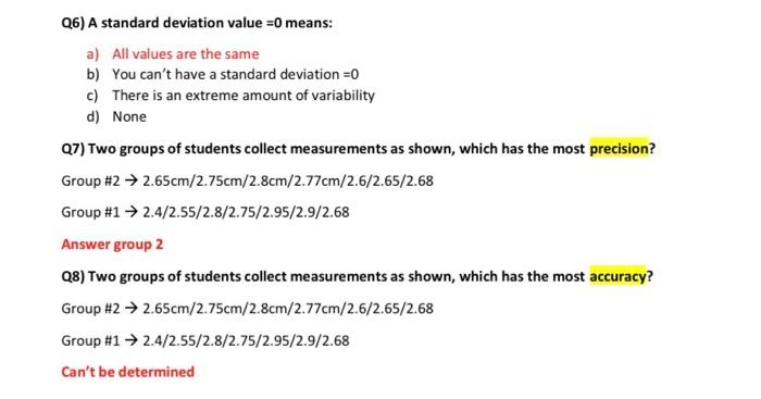 Solved Q6) A standard deviation value =0 means: a) All | Chegg.com