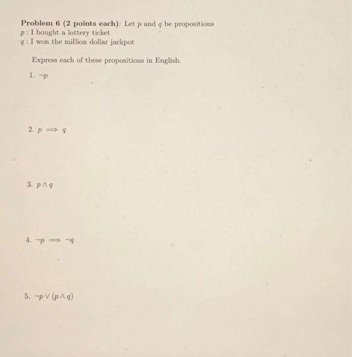 Solved Problem 6 ( 2 points each): Let p and q be | Chegg.com