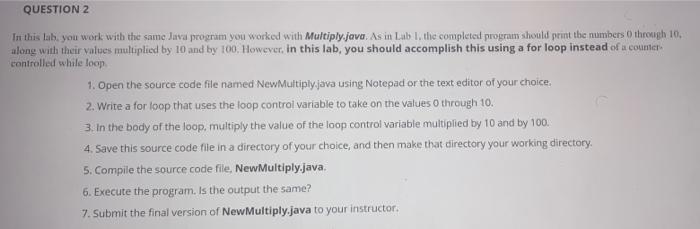 Solved QUESTION 2 In this lab, you work with the same Java | Chegg.com