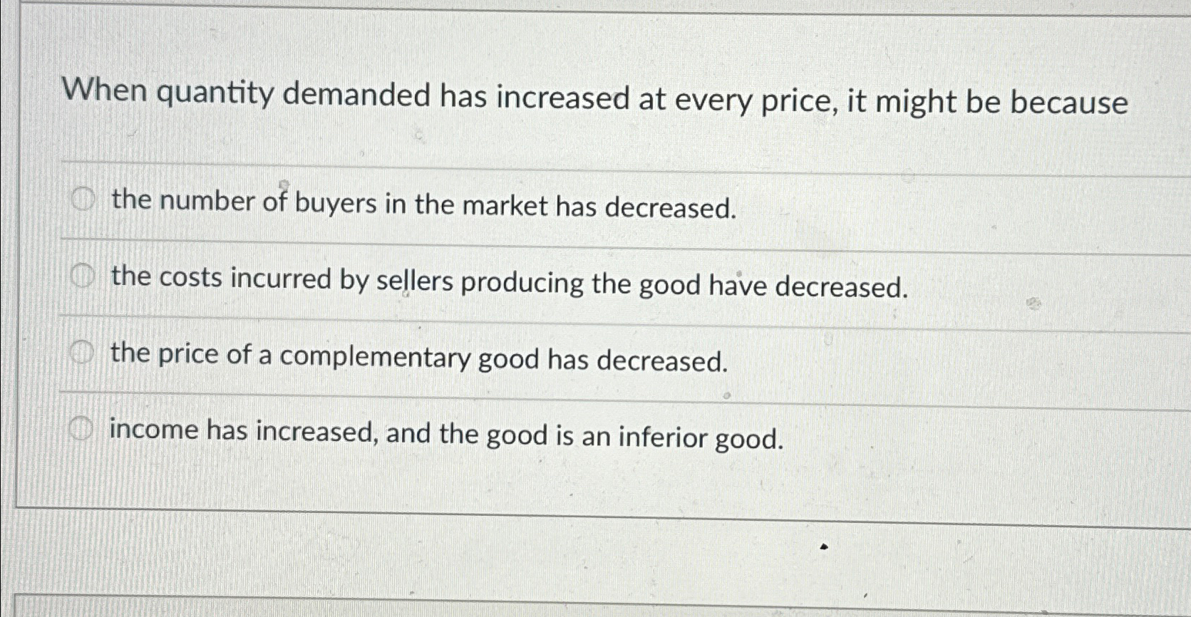 Solved When quantity demanded has increased at every price,