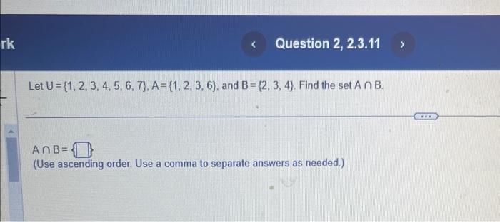 Solved Let U={1,2,3,4,5,6,7},A={1,2,3,6}, And B={2,3,4}. | Chegg.com