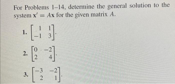 Solved For Problems 1−14, determine the general solution to | Chegg.com