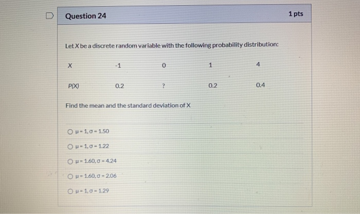 Solved Question 24 1 pts Let X be a discrete random variable | Chegg.com