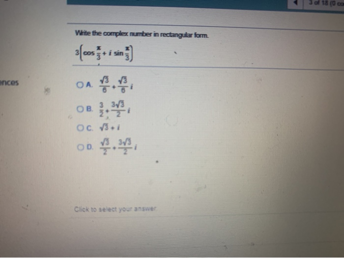 Solved of 18 (0 Write the complex number in rectangular form | Chegg.com
