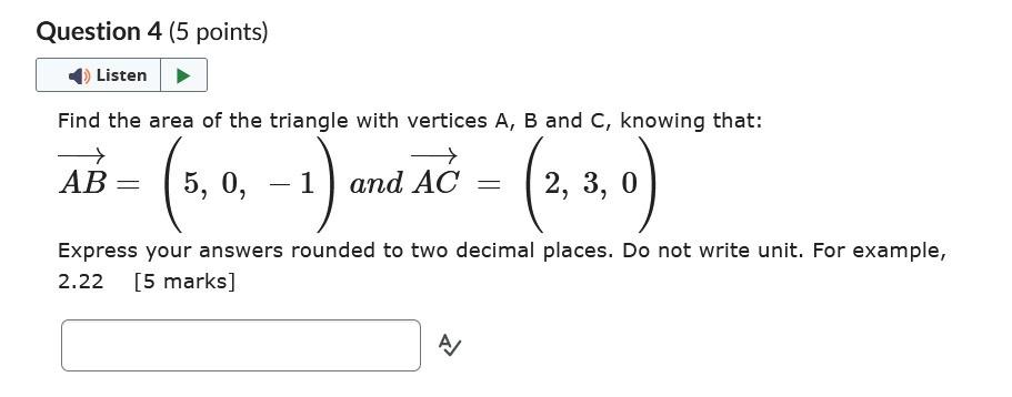 Solved Find The Area Of The Triangle With Vertices A,B And | Chegg.com