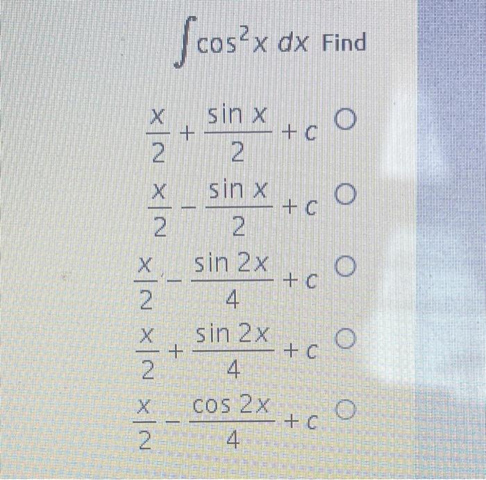 Solved ſcos X Dx Find O X N N X N X X N Sin X 2 Sin X O 2 Chegg Com