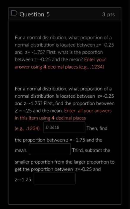 Solved For a normal distribution what proportion of a Chegg com