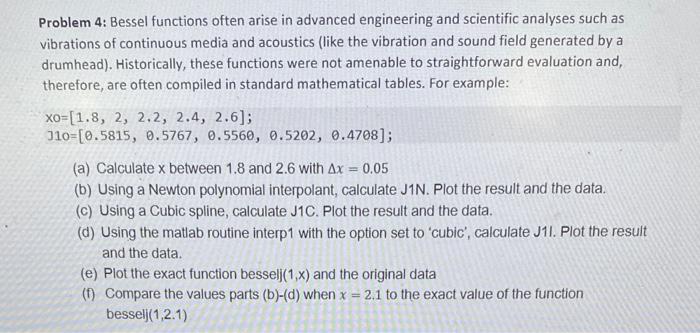 Solved Problem 4: Bessel functions often arise in advanced | Chegg.com