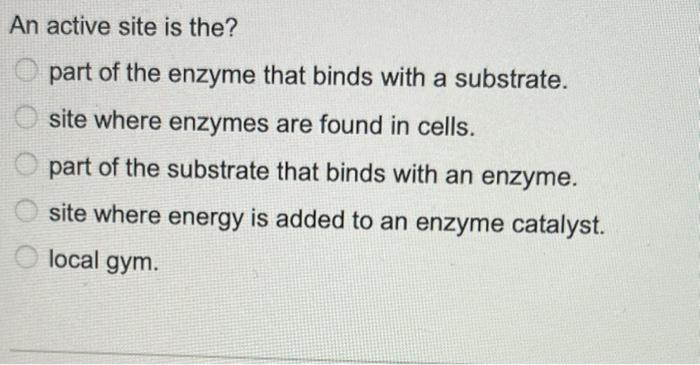 formed when substrate binds to the active site of enzyme