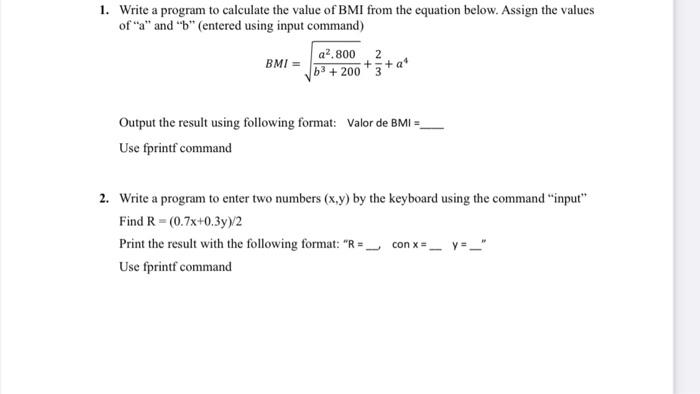 Solved 1. Write A Program To Calculate The Value Of BMI From | Chegg.com