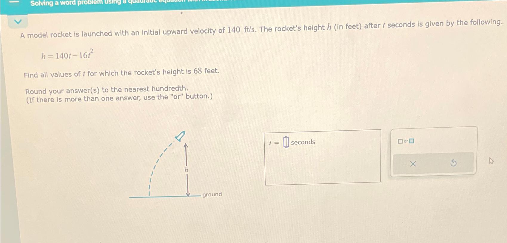 Solved A model rocket is launched with an initial upward