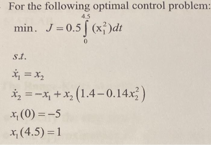 Solved For the following optimal control problem: min. J | Chegg.com