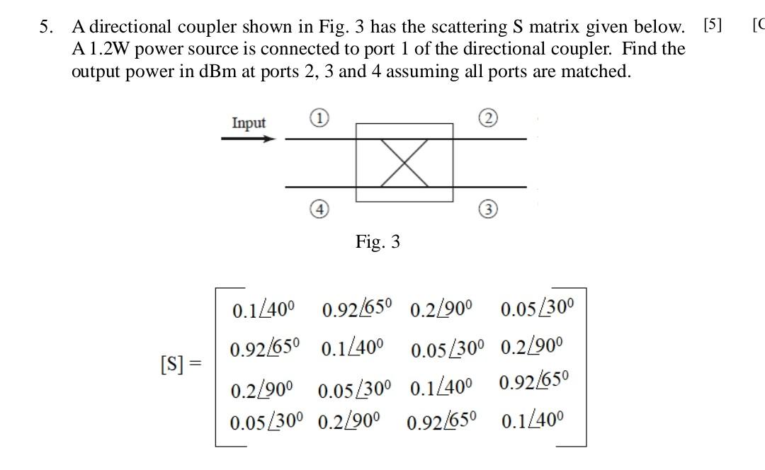 Solved A directional coupler shown in Fig. 3 has the | Chegg.com