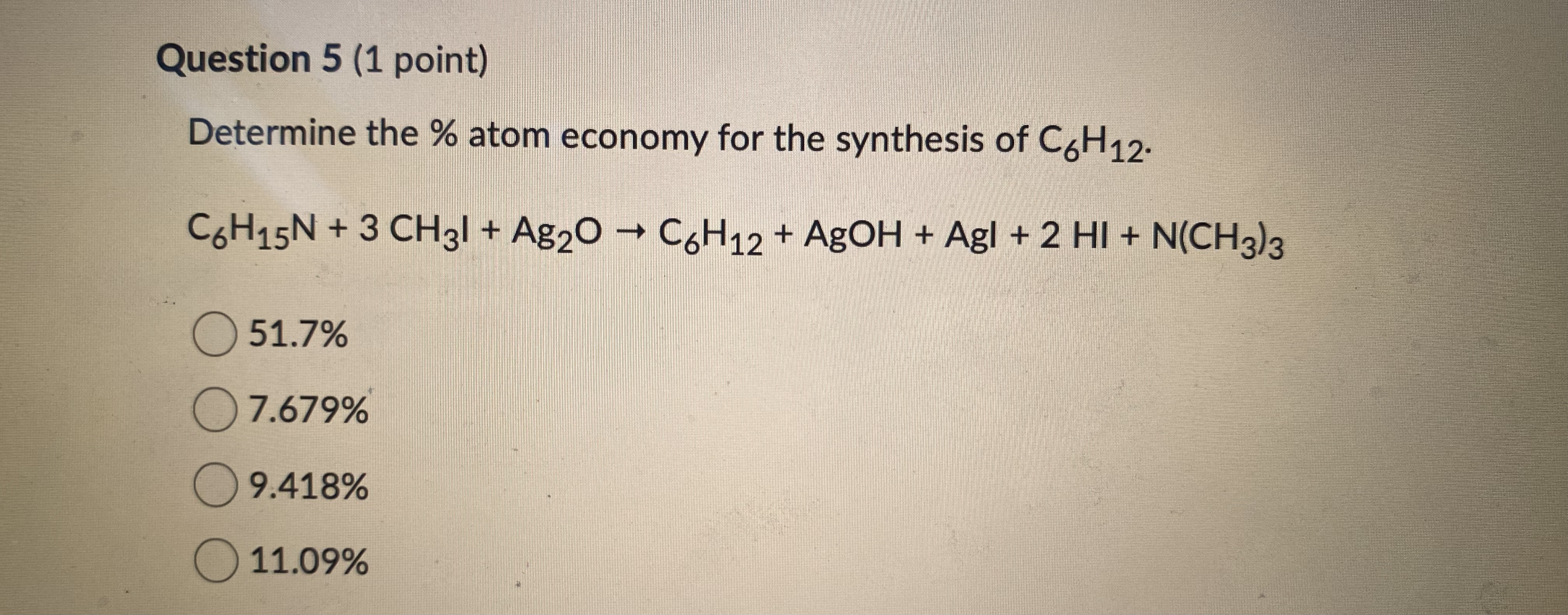 Solved Question 5 (1 ﻿point)Determine the % ﻿atom economy | Chegg.com