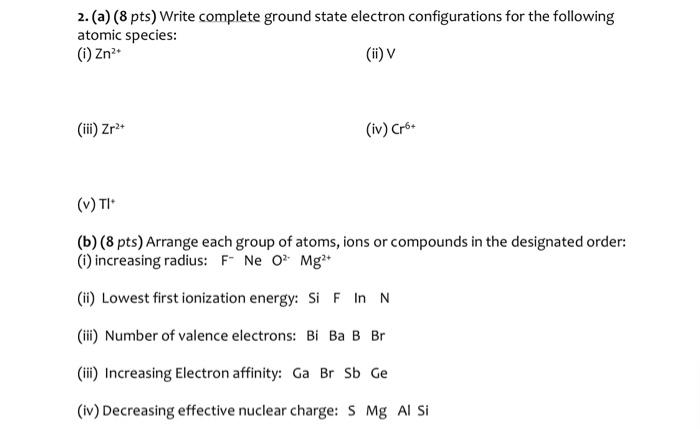 Solved 2. (a) (8 pts) Write complete ground state electron | Chegg.com