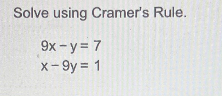 x 18 2y y 2x 9 by cramer's rule