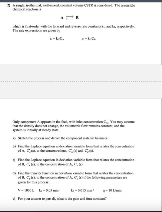 Solved 2) A Single, Isothermal, Well-mixed, Constant Volume | Chegg.com