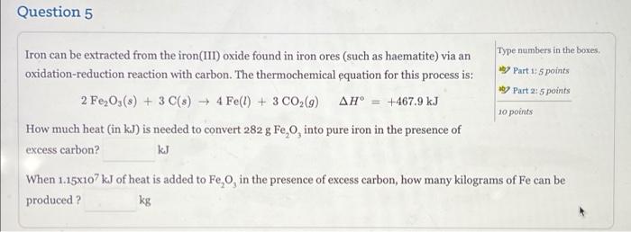 Solved Question 5 Iron can be extracted from the iron(III) | Chegg.com