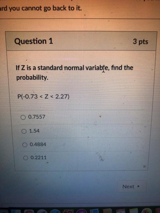 Solved Ard You Cannot Go Back To It Question 1 3 Pts If Chegg Com