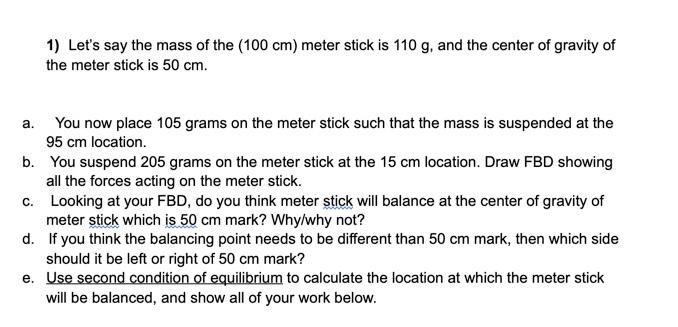 Solved 1) Let's say the mass of the (100 cm) meter stick is | Chegg.com