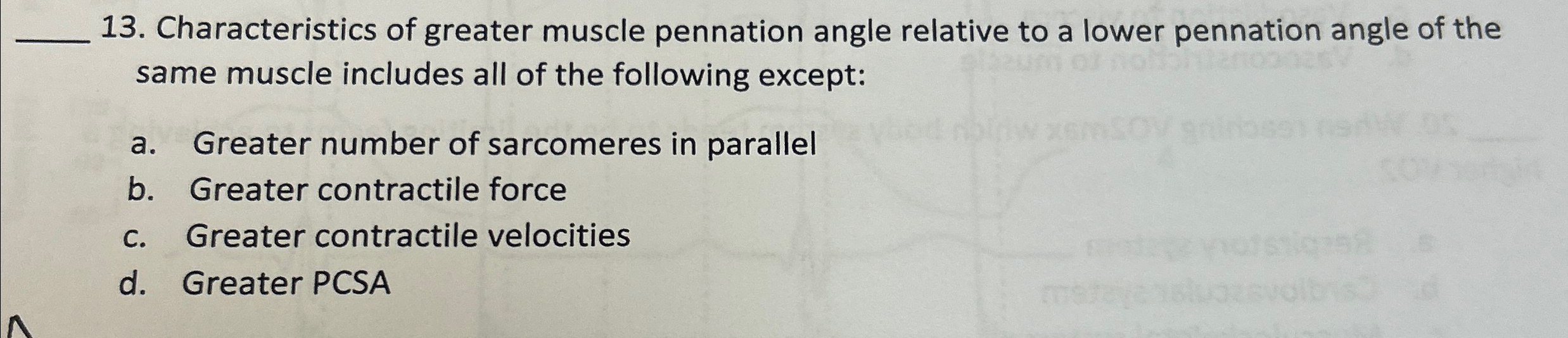 Solved Characteristics of greater muscle pennation angle | Chegg.com