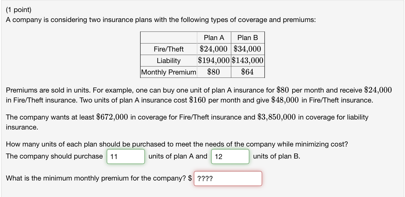 Solved (1 ﻿point)A Company Is Considering Two Insurance | Chegg.com