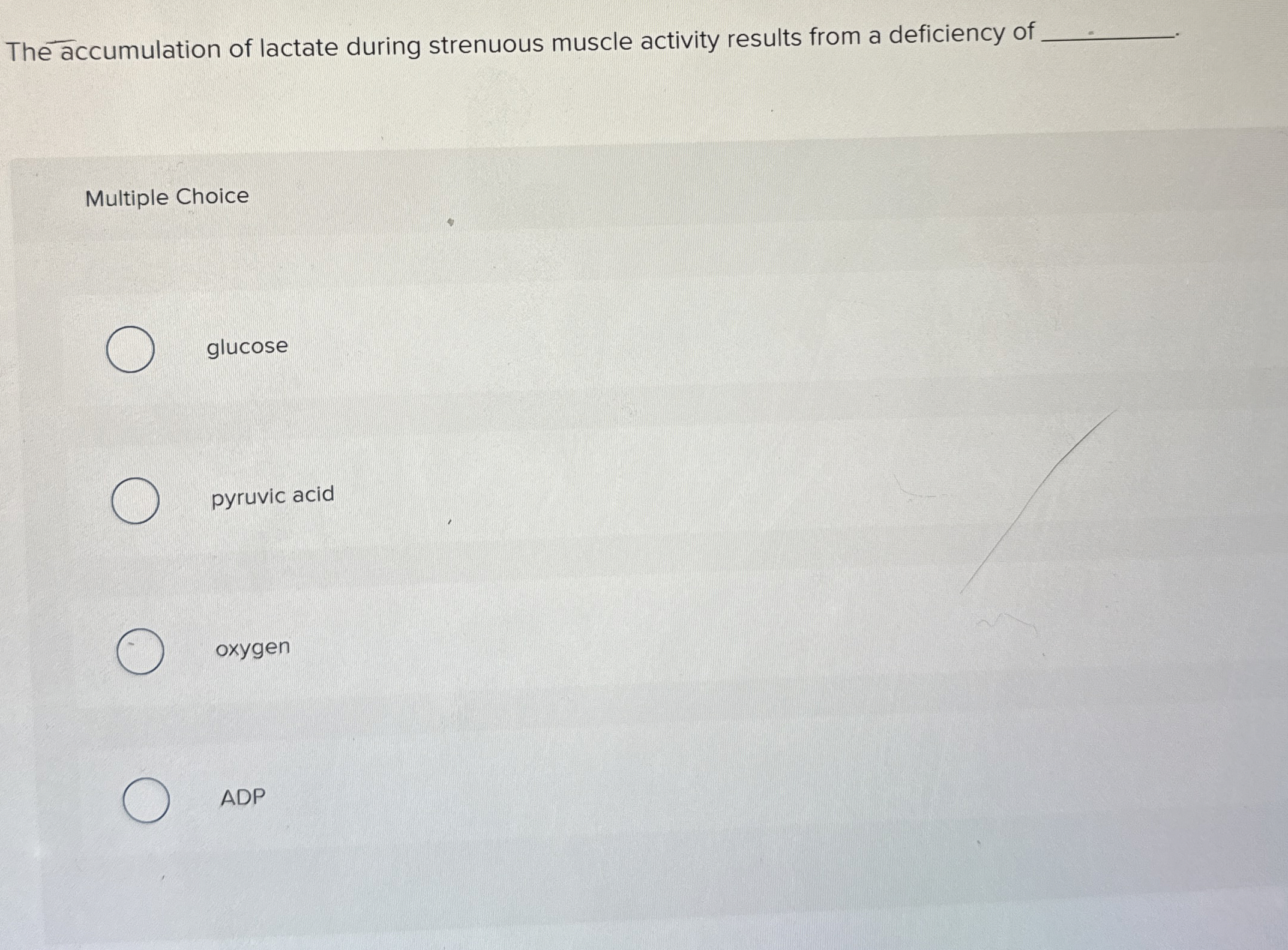 Solved The accumulation of lactate during strenuous muscle