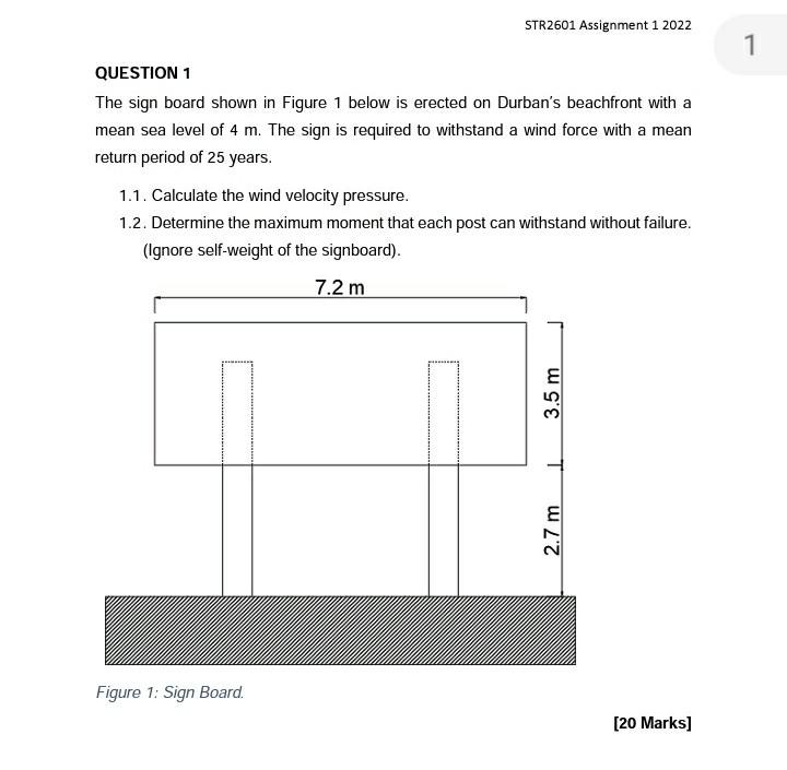 QUESTION 1
The sign board shown in Figure 1 below is erected on Durbans beachfront with a mean sea level of \( 4 \mathrm{~m}