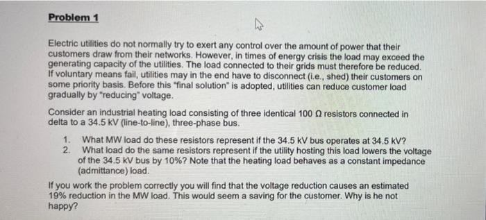 Solved Problem 1 w Electric utilities do not normally try to | Chegg.com