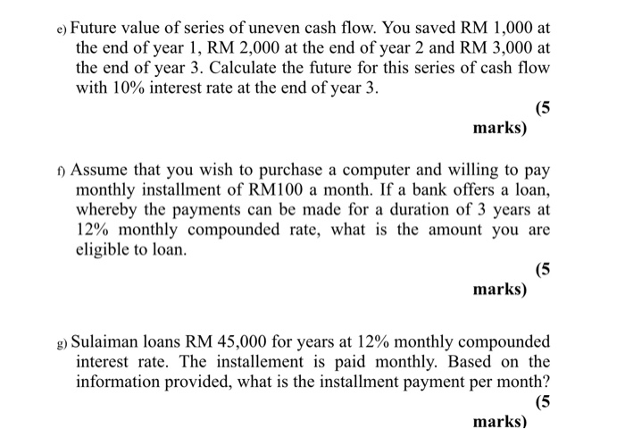 Solved e) Future value of series of uneven cash flow. You | Chegg.com