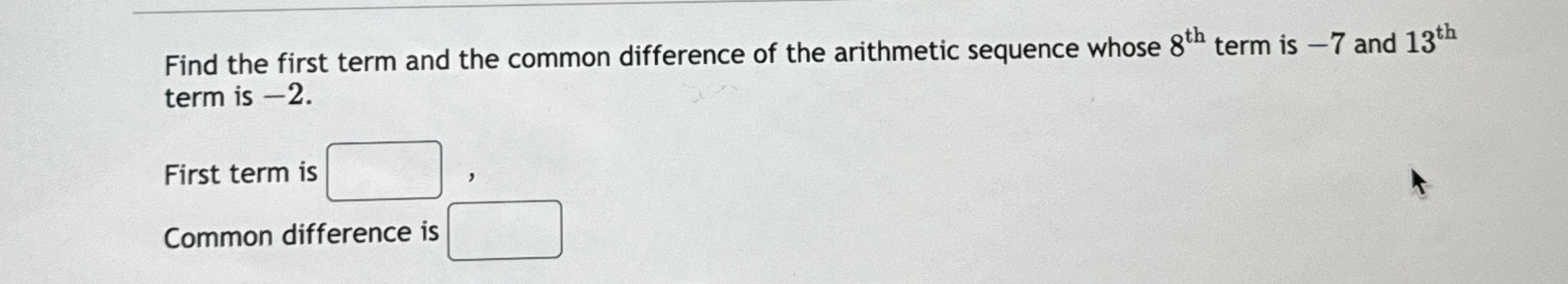 Solved Find the first term and the common difference of the | Chegg.com
