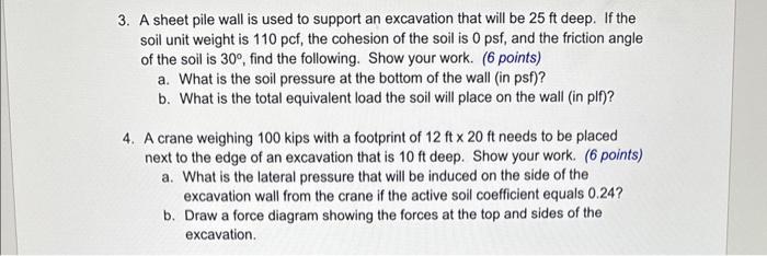 Solved 3. A sheet pile wall is used to support an excavation | Chegg.com