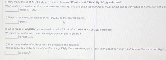 Solved A) How Many Moles Of Al2(so4)3 Are Required To Make 